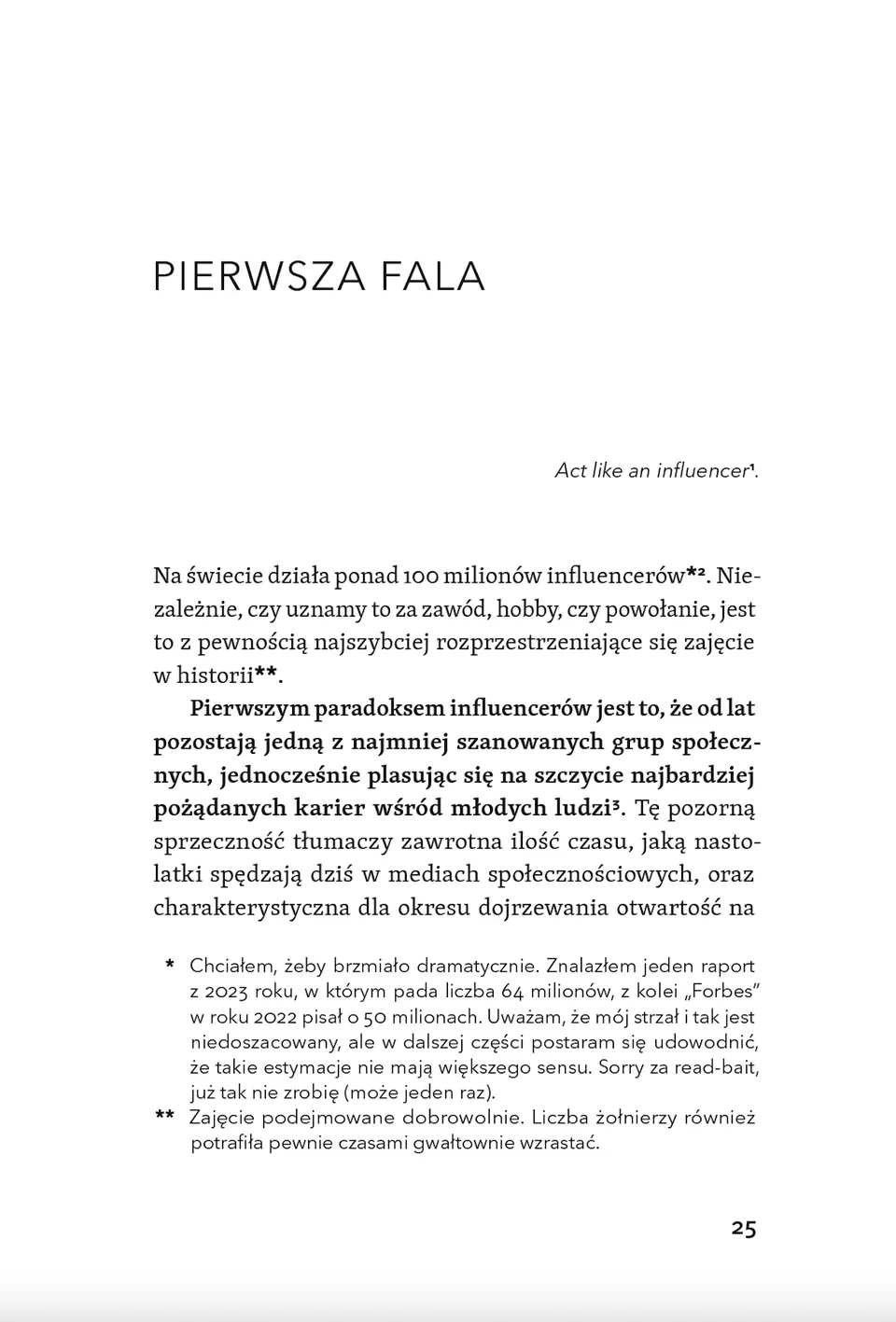 Wszyscy będziecie influencerami